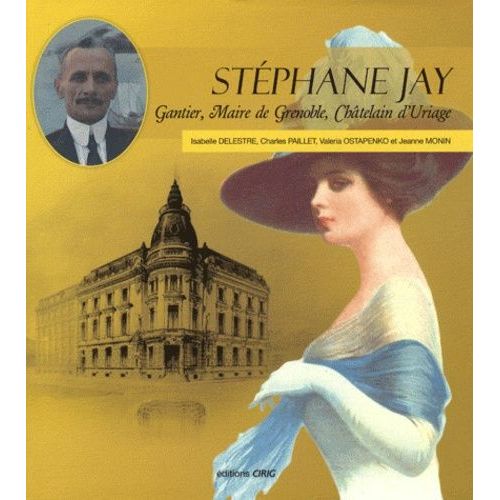 Stéphane Jay - Gantier, Maire De Grenoble, Châtelain D'uriage