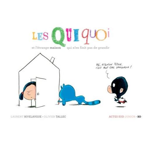 Les Quiquoi - Les Quiquoi Et L'étrange Maison Qui N'en Finit Pas De Grandir