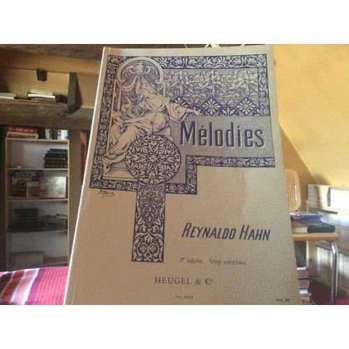 Partition Mélodies Volume 1 De Reynaldo Hahn Pour Partition - Chant Et Piano 20 Mélodies Pour Vois Moyenne