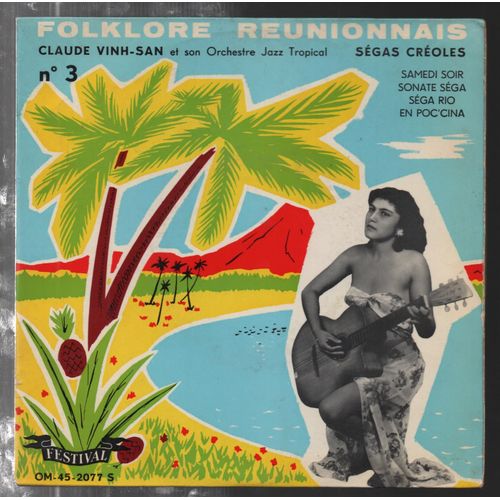 Folkore Réunionnais N° 3- Samedi Soir - Sonate Séga- Séga Rio- En Poc'cina