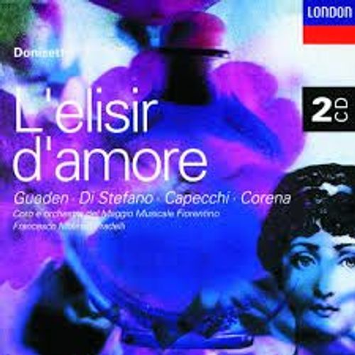 Gaetano Donizetti (1797-1848) : L'elisir D'amore Par Hilde Gueden Giuseppe Di Stefano Fernando Corena Capecchi Mandelli Orchestra E Coro Del Maggio Musicale Fiorentino Dir Francesco Molinari-Pradelli