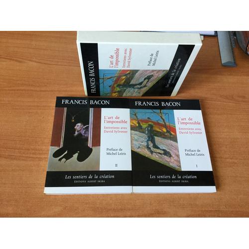 Francis Bacon : L'art De L'impossible Tomes 1 Et 2 Entretiens Avec David Sylvester