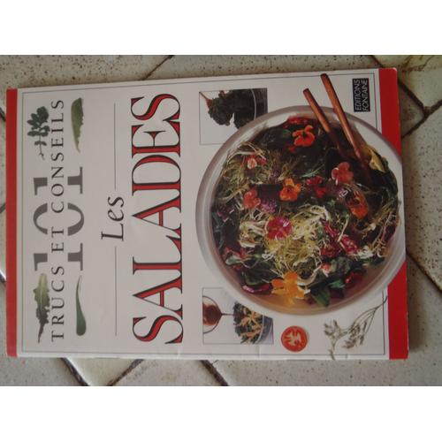 101 Trucs Et Conseils Salades