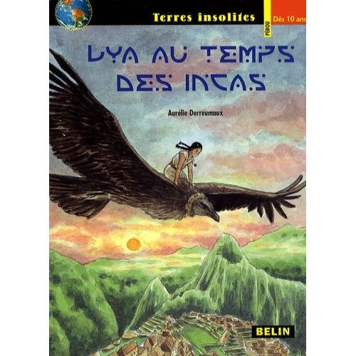 Lya Au Temps Des Incas - La Malédiction D'inti
