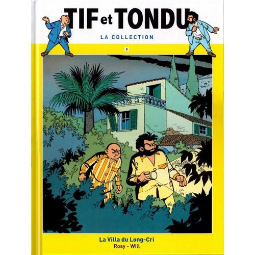Tif Et Tondu La Collection N°8 : La Villa Du Long-Cri