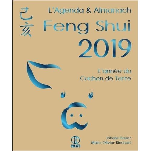 L'agenda & Almanach Feng Shui - L'année Du Cochon De Terre