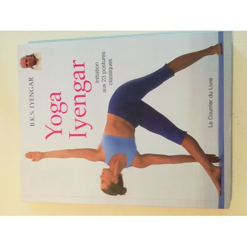 Yoga Iyengar - Initiation Aux 23 Postures Classiques