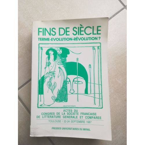 Fins De Siècle Terme Évolution Révolution?