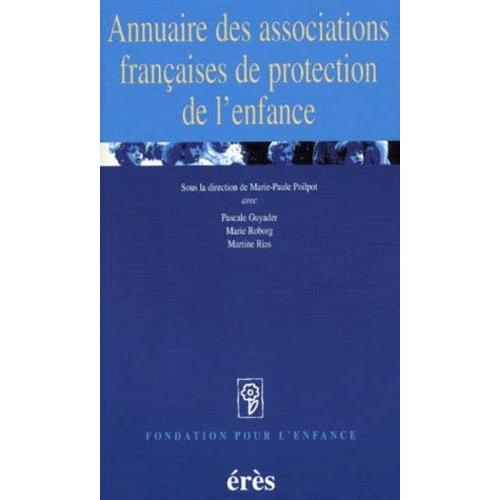 Annuaire Des Associations Francaises De Protection De L'enfance