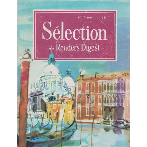 Selection Du Reader S Digest Aout 1964 . Paris Brule T Il ? .Ce Puissant Seigneur Qui Gouverne L'a
