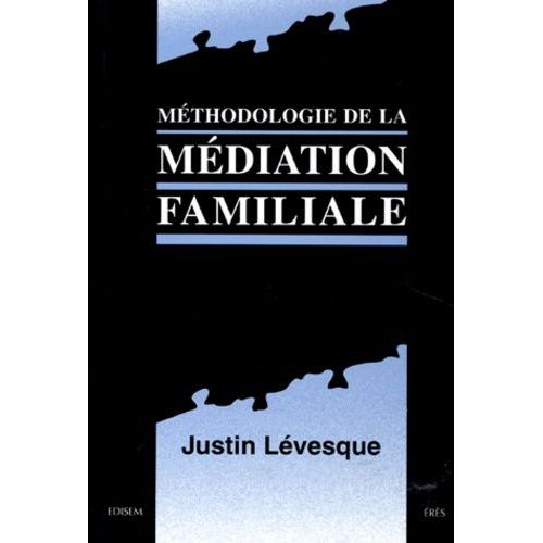 Méthodologie De La Médiation Familiale