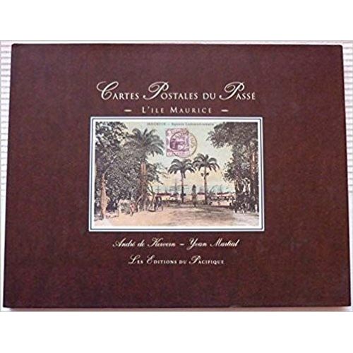 Cartes Postales Du Passé: L'île Maurice (French Edition) André De Kervern Et Yvan Martial