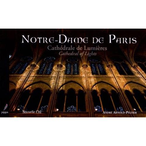 Notre-Dame De Paris - Cathédrale De Lumières