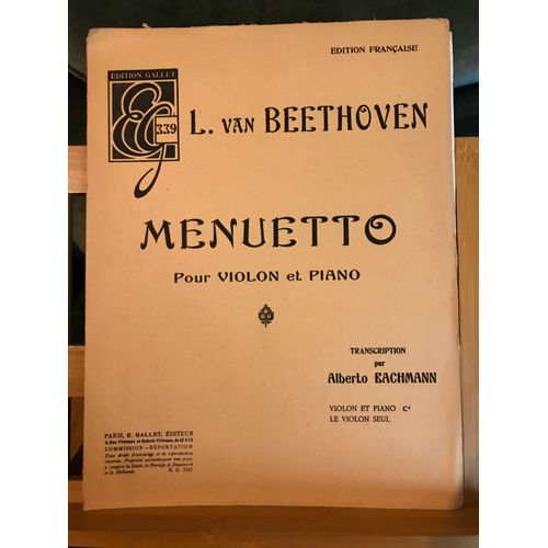 Beethoven Menuetto Pour Violon Et Piano Transcription Bachmann Éditions Gallet