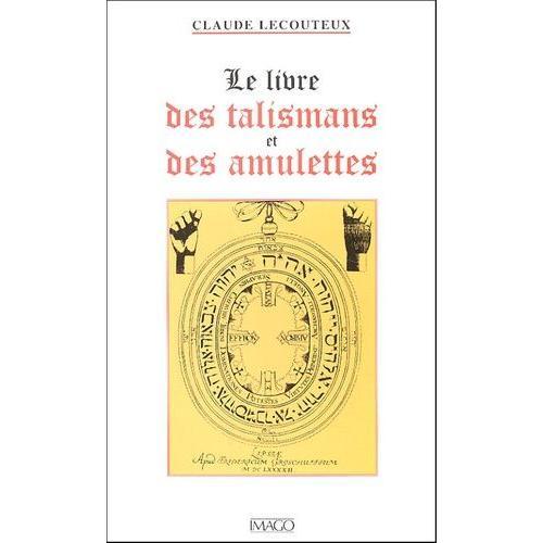 Le Livre Des Talismans Et Des Amulettes