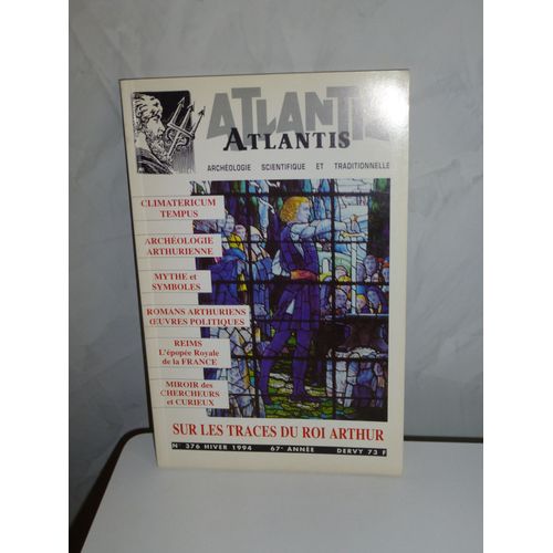 Atlantis Nø376 - Sur Les Traces Du Roi Arthur