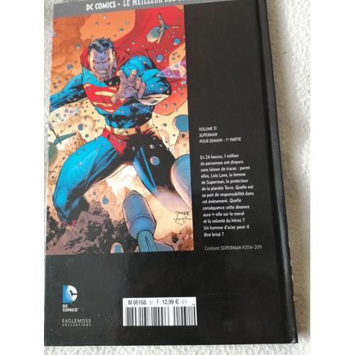 Dc Comics Le Meilleur Des Super-Héros : Superman-Pour Demain 1ère Partie 31 