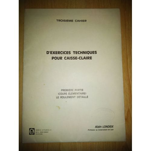 Troisième Cahier D'exercices Techniques Pour Caisse-Claire