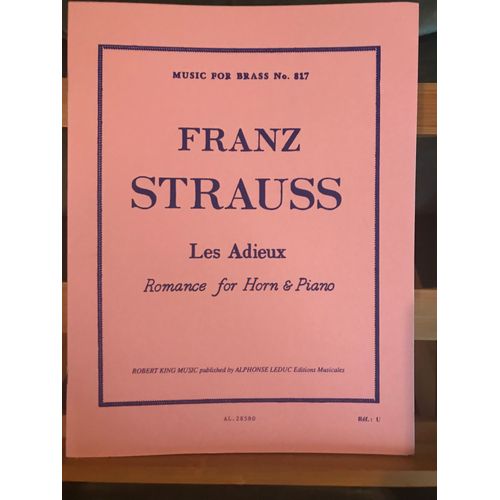 Franz Strauss Les Adieux Romance Pour Cor Et Piano Partition Music For Brass N°817 Leduc