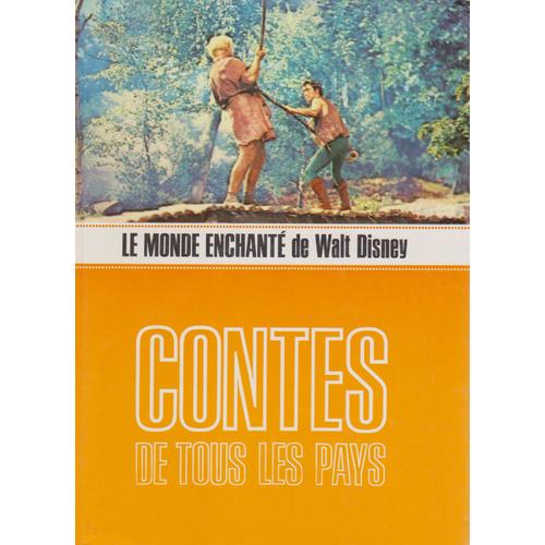 Contes De Tous Les Pays - Le Monde Enchanté De Walt Disney -