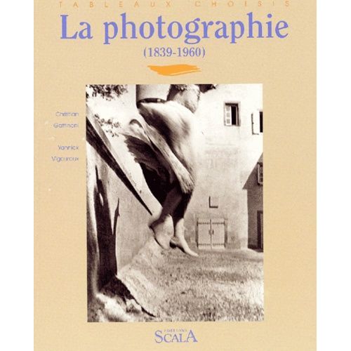 La Photographie (1839-1960)