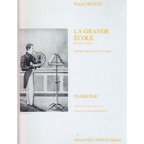 La Grande École Huit Pièces Faciles Pour Cor En Fa Et Piano - Florilège