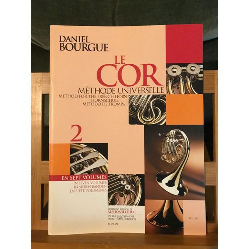 Daniel Bourgue Le Cor Méthode Universelle Volume 2 Partition Éditions Leduc