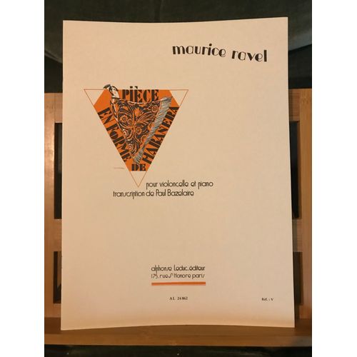 Ravel Pièce Forme Habanera Transc Piano Violoncelle P. Bazelaire Partition Leduc