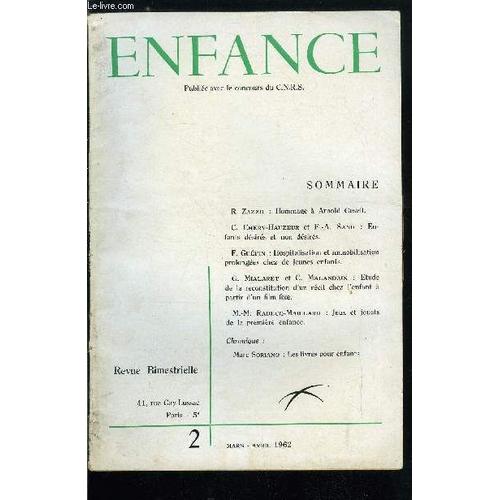 Enfance N° 2 - Hommage A Arnold Gesell Par R. Zazzo. Enfants Désirés Et Non Désirés Par C. Emery-Hauzeur Et E.A. Sand. Hospitalisation Et Immobilisation Prolongés Chez De Jeunes Enfants Par F. Guépin.(...)