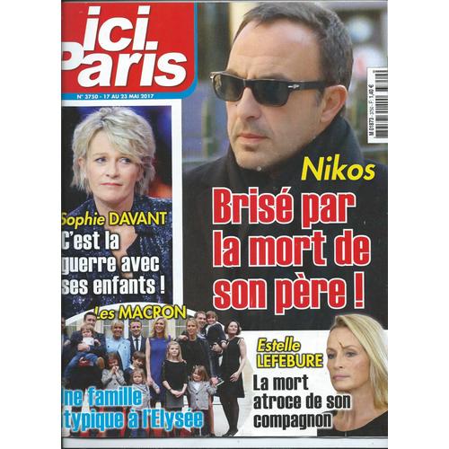 Ici Paris Du 17 Mai 2017, Nikos, Sophie Davant, Les Macron, Estelle Lefebure, François Hollande, Adriana Karembeu, Charlotte Casiraghi N° 3750