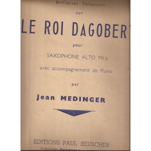 Brillantes Variations Sur Le Roi Dagobert - Saxophone Nalto Mi B - Jean Medinger