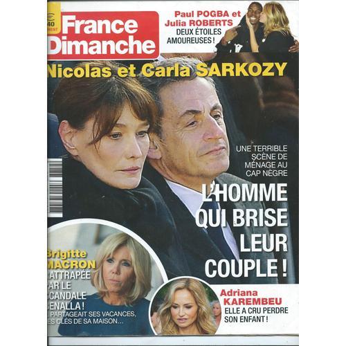 France Dimanche Du 27 Juillet 2018, Nicolas Et Carla Sarkozy, Brigitte Macron, Adriana Karembeu, Paul Pogba Et Julia Roberts, Françoise Hardy, Bernard Sauvat, Patrick Bruel N° 3752