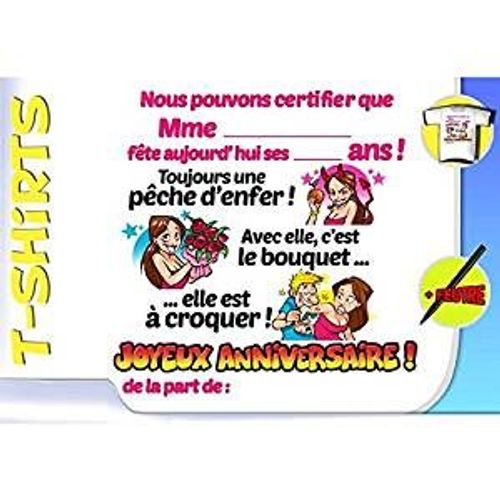 Tee Shirt Stylo Nous Pouvons Certifier Que Mme...Fête AujourdHui Ses ...Ans