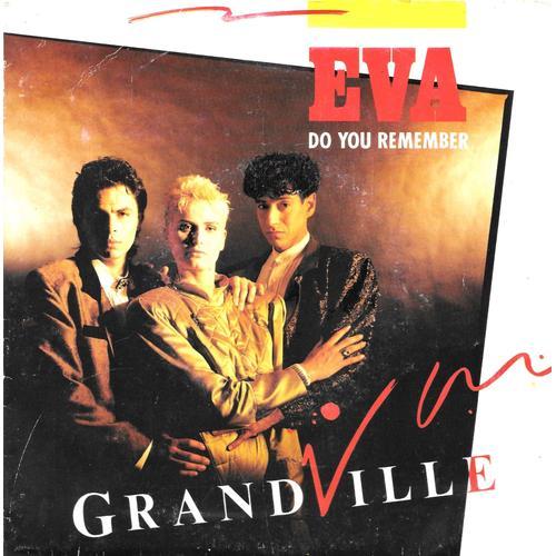 Grandville : Eva (Do You Remember) - Vocal & Instrumental [Vinyle 45 Tours 7"] 1986