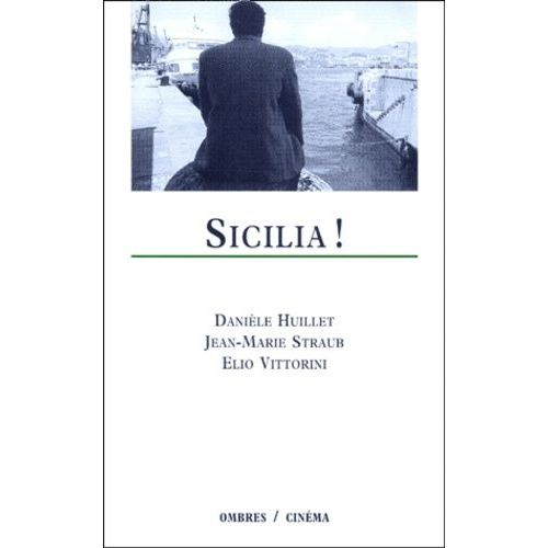 Sicilia ! Film, Edition En Italien Suivi De Constellations - Dialogues Du Roman Conversations En Sicile