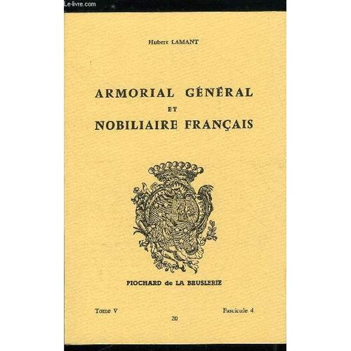Armorial Général Et Nobiliaire Français Tome V N° 20 - Davy À Dax (Davy. Daw. Dawes. Dawans. Dax)