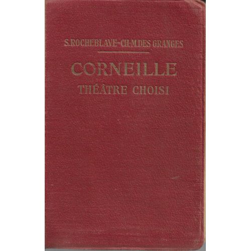 Corneille. Théatre Choisi.