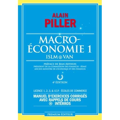 Macroéconomie - Tome 1, Islm + Van