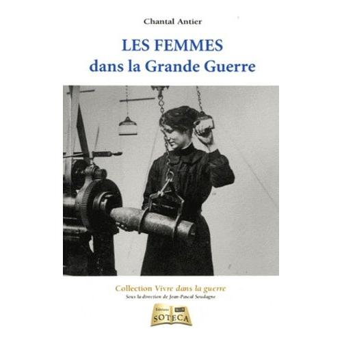 Les Femmes Dans La Grande Guerre