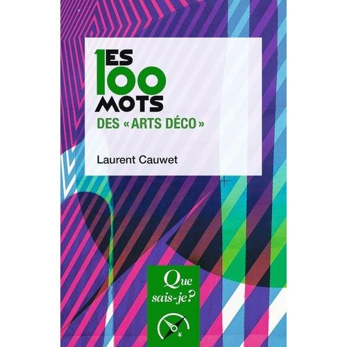Les 100 Mots Des "Arts Déco" (Édition Commerciale)