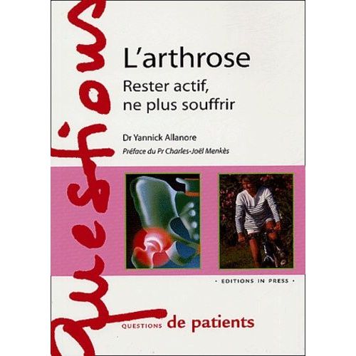 L'arthrose - Rester Actif, Ne Plus Souffrir