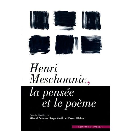 Henri Meschonnic, La Pensée Et Le Poème