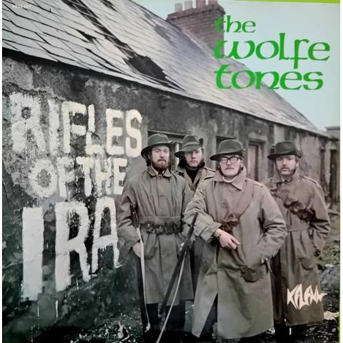 The Wolfe Tones : " Rifles Of The Ira "