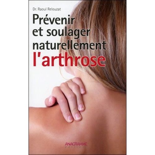 Prévenir Et Soulager Naturellement L'arthrose