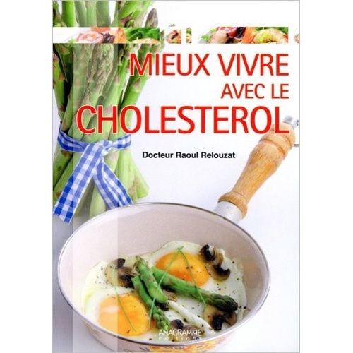 Mieux Vivre Avec Le Cholestérol