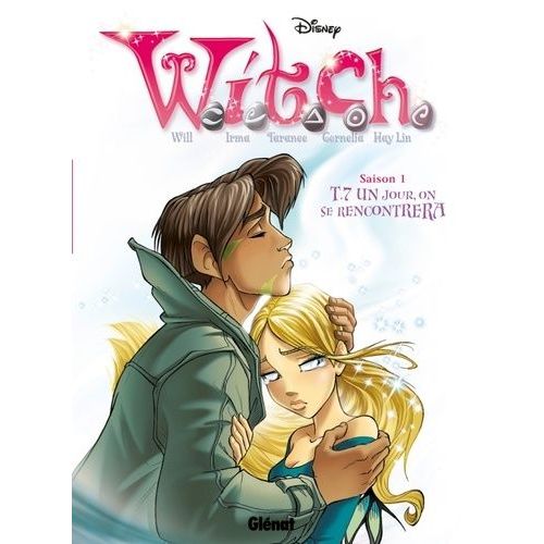 Witch Saison 1 Tome 7 - Un Jour, On Se Rencontrera
