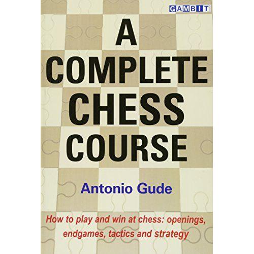A Complete Chess Course