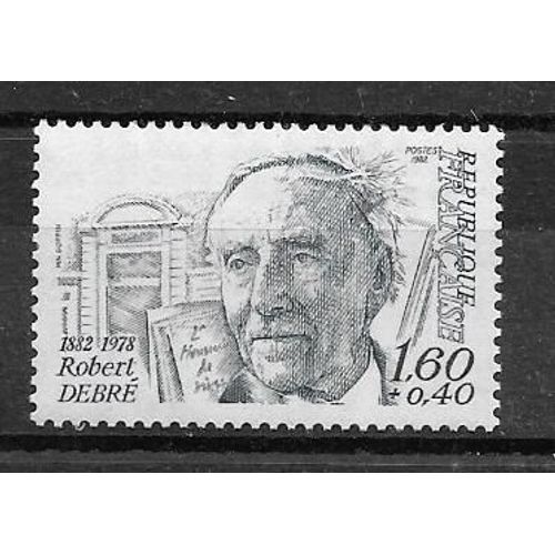 Timbre Neuf De 1982,N°2228.Robert Debré(1882-1978).