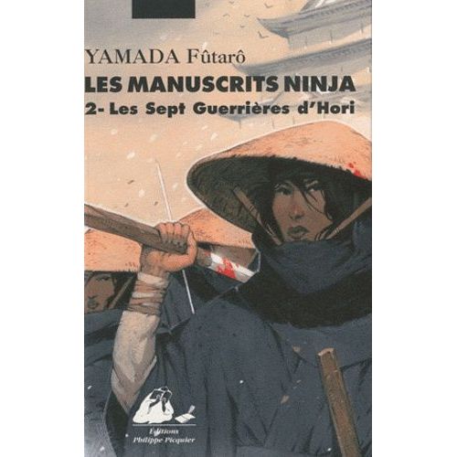 Les Manuscrits Ninja Tome 2 - Les Sept Guerrières Du Clan Hori