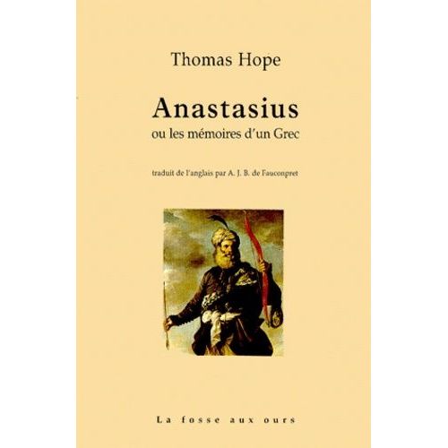 Anastasius - Ou Les Mémoires D'un Grec, Tome 1